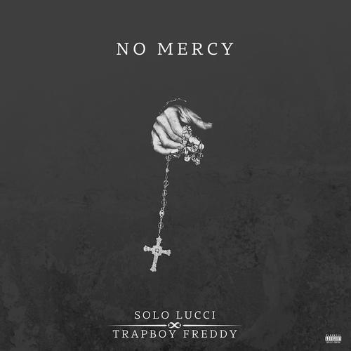 No mercy (feat. Trapboy Freddy) [Explicit]