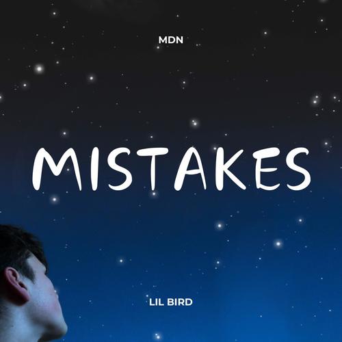 Mistakes (feat. Lil Bird)