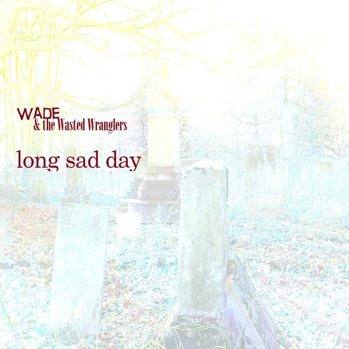 Long Sad Day