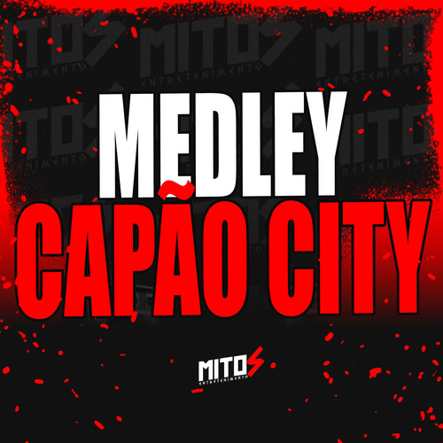 Medley Capão City (Explicit)
