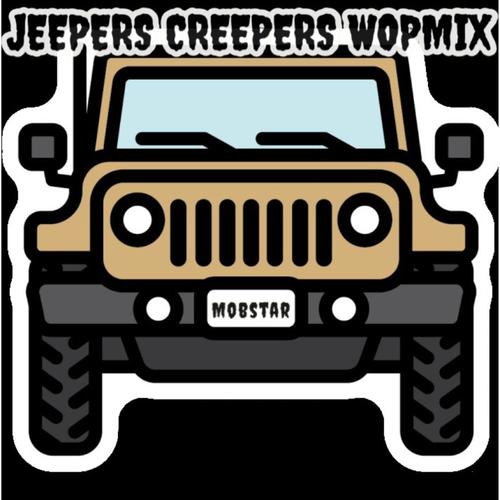 Jeepers Creepers (Explicit)