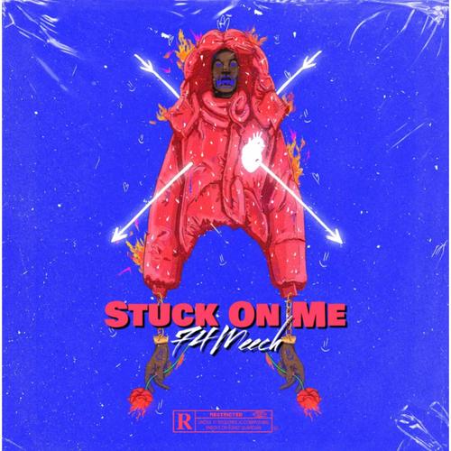 Stuck On Me (Explicit)