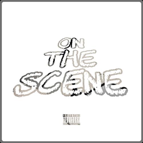 On The Scene (Explicit)