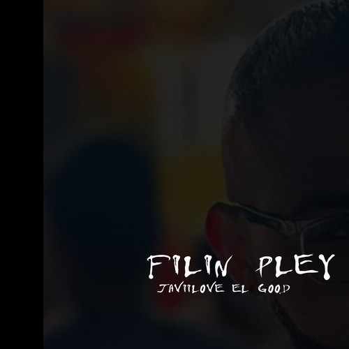 Filin Pley (2025 Remastered) [Explicit]