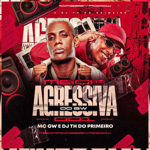 Mega Agressiva do Gw 001