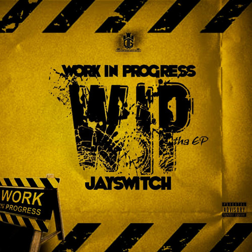 Work in Progress (WIP)