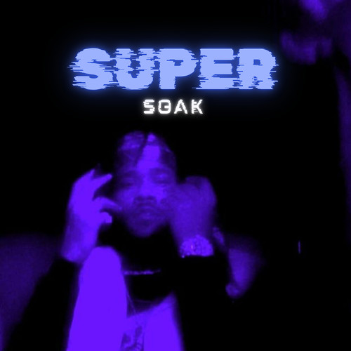 Super Soak (Explicit)