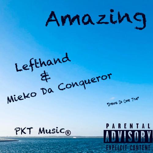 Amazing (feat. Lefthand) [Explicit]