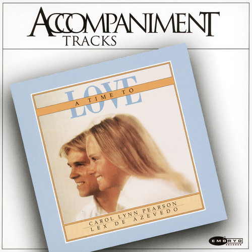 A Time to Love (Accompaniment Tracks)