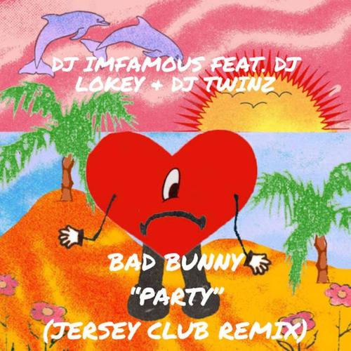 PARTY (feat. DJ LOKEY & DJ TWINZ) [JERSEY CLUB REMIX]