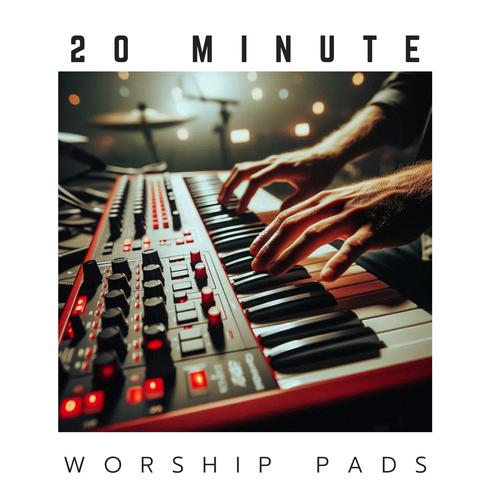20 Minute Worship Pads