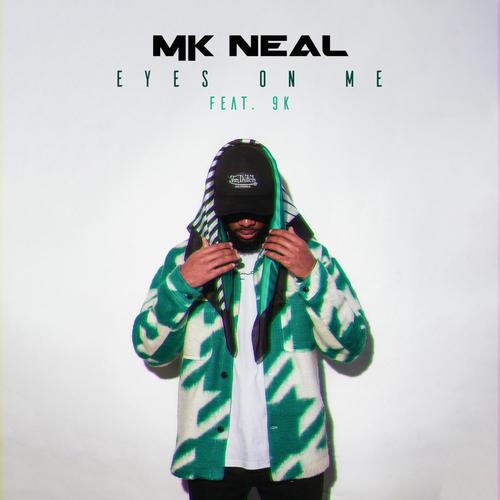 Eyes On Me (feat. 9K) [Explicit]
