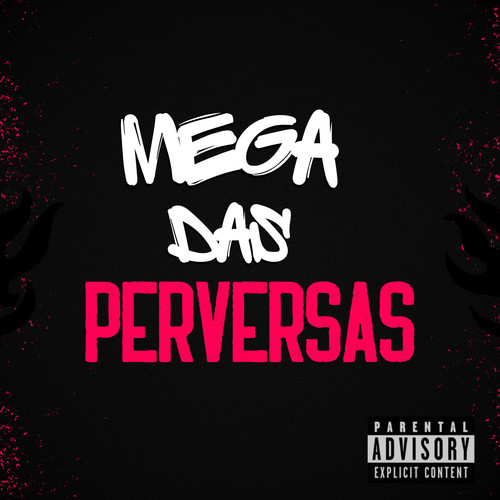 Mega das Perversas (Explicit)