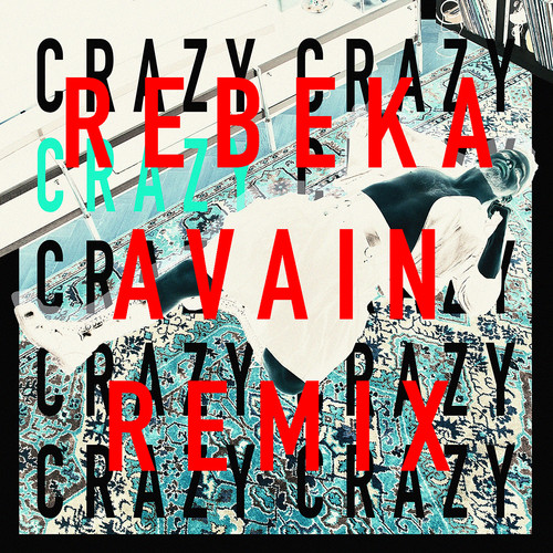 Crazy (Rebeka Avain Remix)