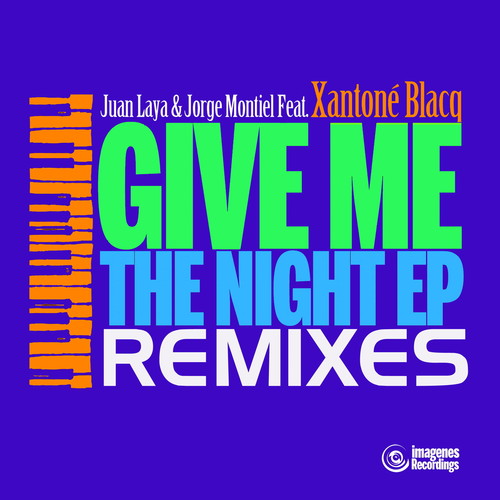 Give Me the Night Remixes (feat. Xantone Blacq)