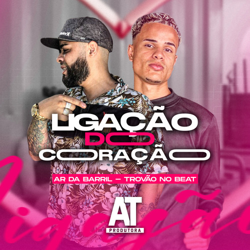 Ligacao do Coração (Explicit)