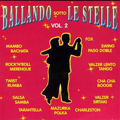 Ballando Sotto Le Stelle - Vol. 2
