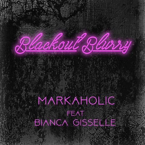 Blackout Blurry (From the Motion Picture 