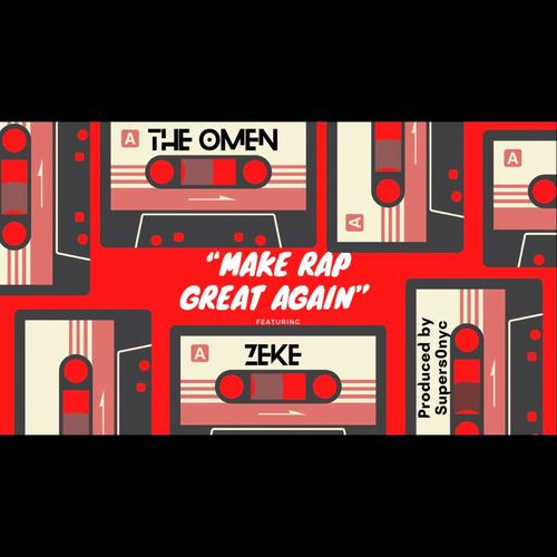 Make Rap Great Again (feat. Zeke) [Explicit]