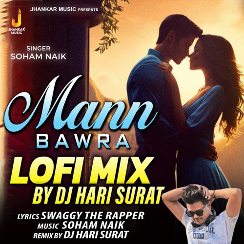 Mann Bawra (Lofi Mix)
