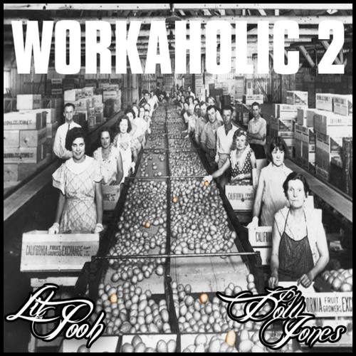Workaholic 2