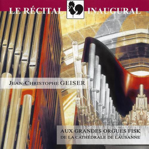 Bruhns, Bach, Wagner, Ropartz, Brahms & Duruflé: Les Grandes Orgues Fisk de la Cathédrale de Lausann