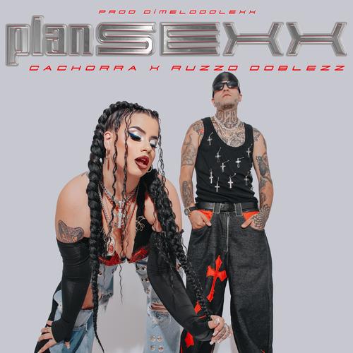 PLANSEXX (feat. Ruzzo Doblezz & DimeloooLexx) [Explicit]