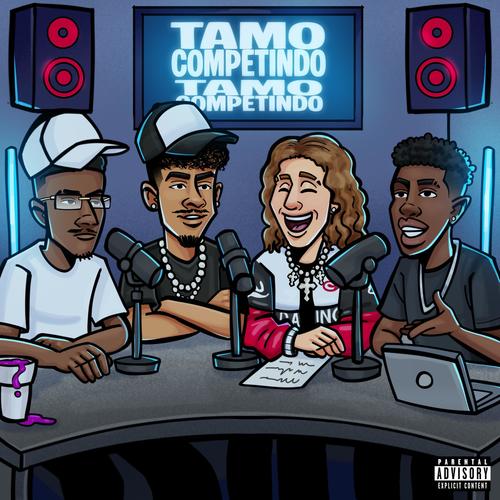 Tamo competindo Tamo competindo (feat. Liuw Lyon, Gustinzx & Badazz) [Explicit]
