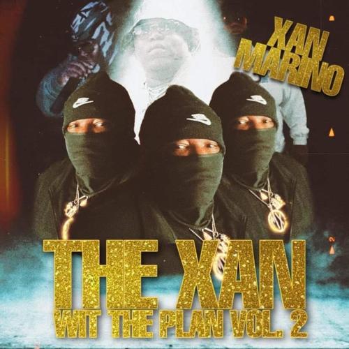 The Xan wit the plan, Vol. 2 (Explicit)