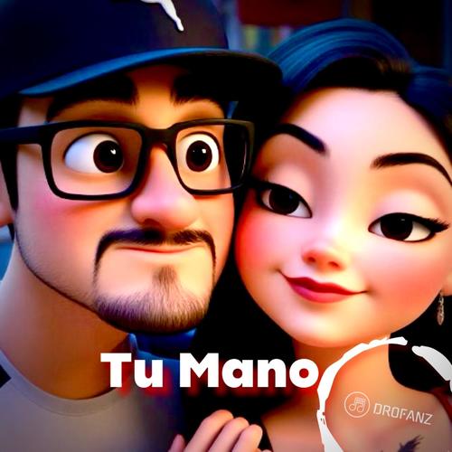 Tu Mano (feat. Rey Perreo & RAGV Music) [Radio Edit]