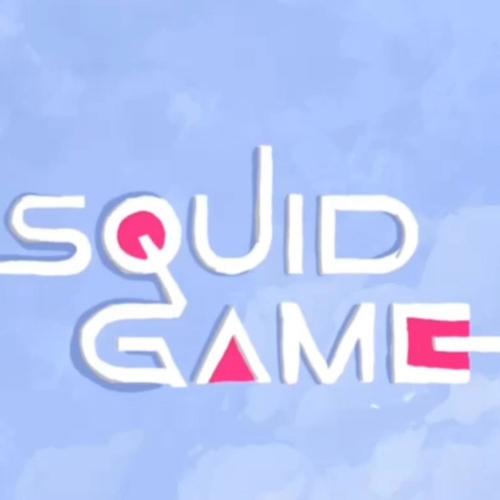 SQUID GAME (Explicit)