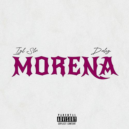 Morena (feat. Daleg) [Explicit]