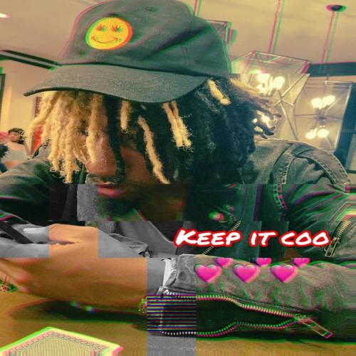 Keep It Coo (feat. Luh Ghetto) [Explicit]