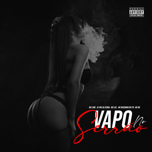 VAPO NO SERRÃO (Explicit)