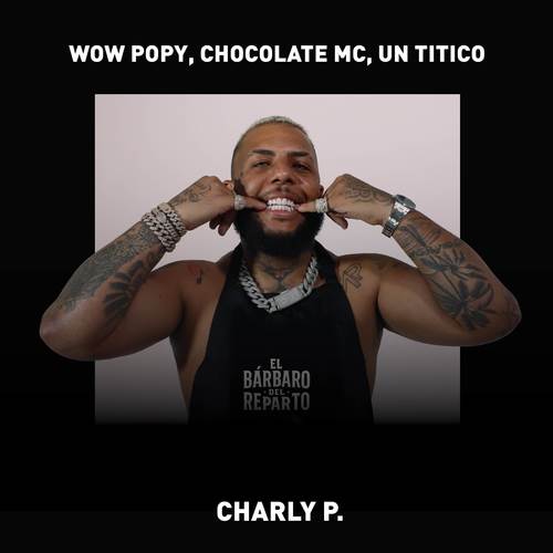 Charly P (Explicit)