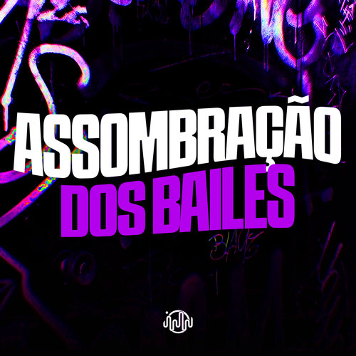 Assombração Dos Bailes (Explicit)