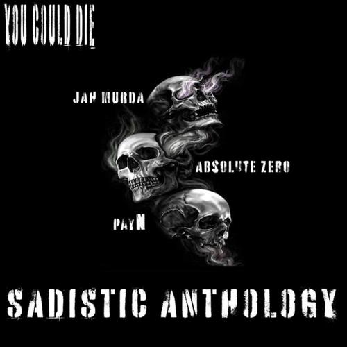 You Could Die (feat. Jah Murda & PayN) [Explicit]