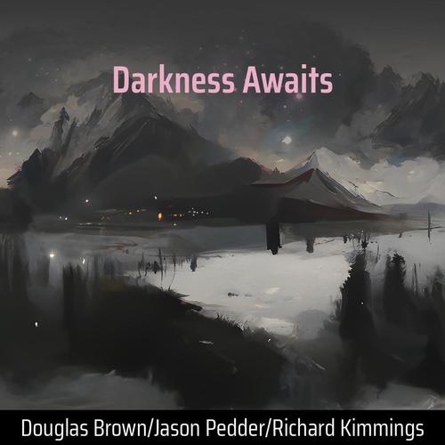 Darkness Awaits