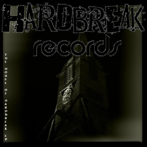 The House Of Hardbreak EP