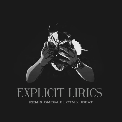 Explicit Lirics (Remix)