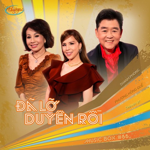 ĐÃ LỠ DUYÊN RỒI (MUSICBOX #66)