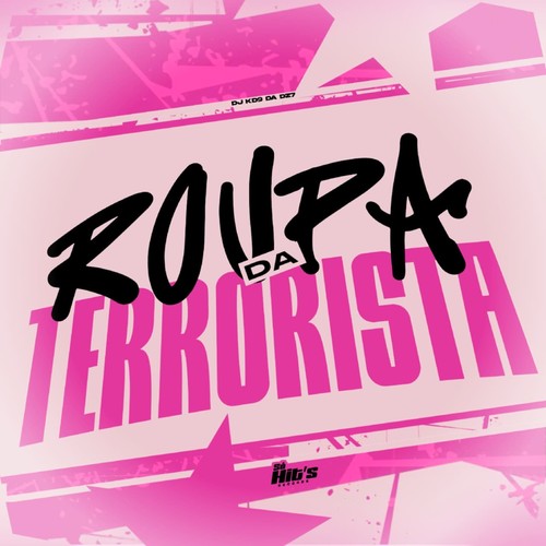Roupa da Terrorista (Explicit)
