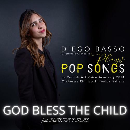 God Bless The Child (feat. Le Voci di Art Voice Academy & Marta Piras) (Orchestral Version)