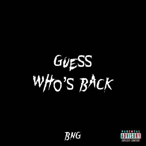 Guess Who’s Back (Explicit)