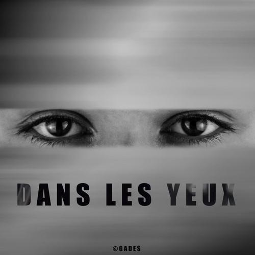 Dans les yeux (Explicit)