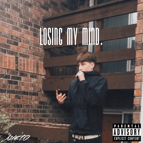losing my mind (Explicit)