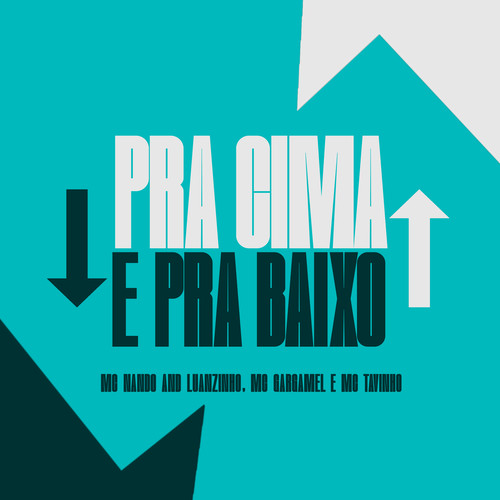 Pra Cima e pra Baixo (Explicit)