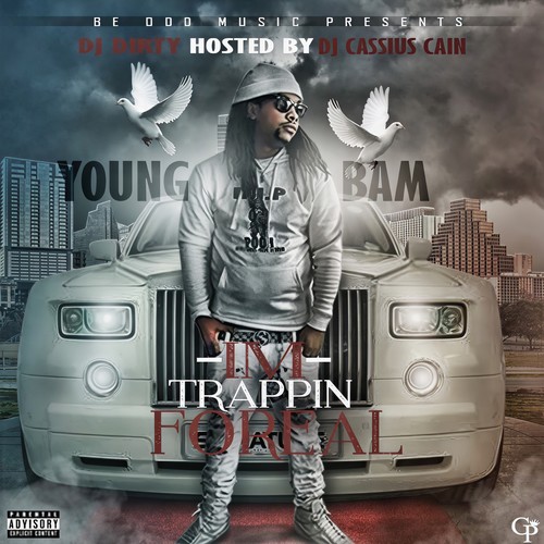 Young Bam - I'm Trappin Foreal