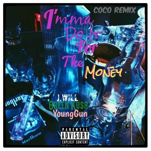 I'mma Do It For The Money (coco remix)