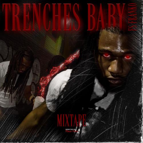 Trenches Baby (Explicit)
